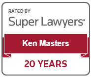 Rated by Super Lawyers: Ken Masters | 20 years