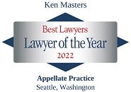 Ken Masters | Best Lawyers | Lawyer Of The Year 2022 | Appellate Practice | Seattle, Washington